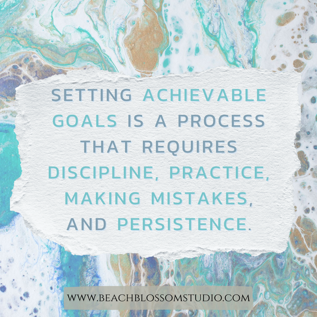 Creating Achievable Goals